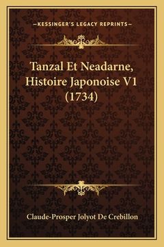 portada Tanzal Et Neadarne, Histoire Japonoise V1 (1734) (en Francés)