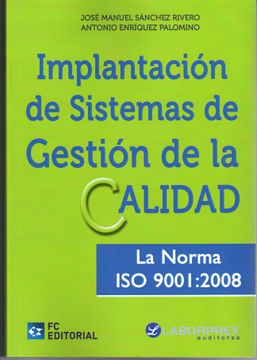 portada Implantación de Sistemas de Gestión de la Calidad: La Norma iso 9001-2008 (in Spanish)