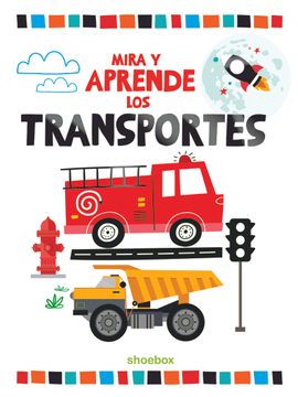portada Los Transportes (Mira y Aprende) de Vv. Aa. (Shoebox Media)