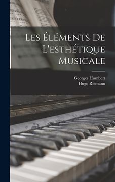 portada Les Éléments De L'esthétique Musicale (en Francés)