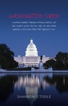 portada Washington Siren: A woman’s journey through scathing scandals, lies, and secrets inside the FDIC, HUD, IRS and other agencies, with a love story that survives it all