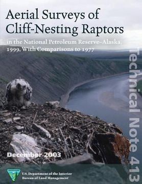 portada Aerial Surveys of Cliff- Nesting Raptors in the National Petroleum Reserve-Alaska 1999, with Comparison to 1977 (en Inglés)