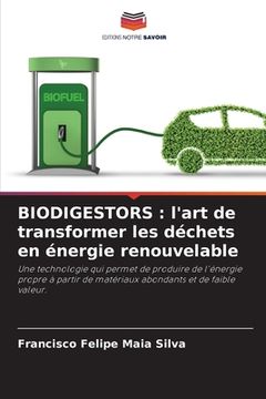 portada Biodigestors: l'art de transformer les déchets en énergie renouvelable (en Francés)