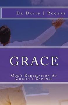 portada Grace: God's Redemption At Christ's Expense (en Inglés)