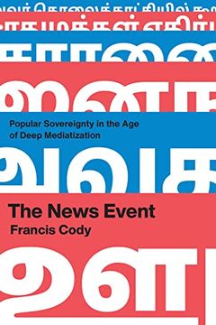 portada The News Event: Popular Sovereignty in the age of Deep Mediatization (en Inglés)