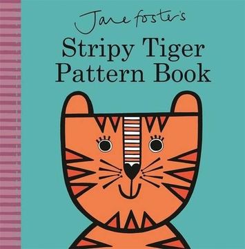 portada Jane Foster's Stripy Tiger Pattern Book (Jane Foster Books)
