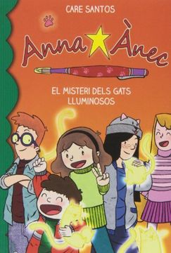 portada El Misteri Dels Gats Lluminosos (Anna Ànec) (in Catalá)