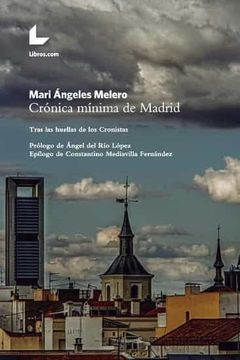 portada Crónica Mínima de Madrid: Tras las Huellas de los Cronistas Oficiales de la Villa y Corte