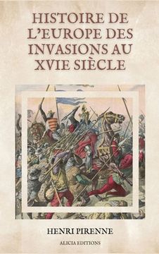 portada Histoire de l'Europe des invasions au XVIe siècle: Illustré (en Inglés)
