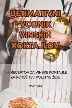 portada Ultimativni Vodnik Vinskih Koktajlov (en Esloveno)