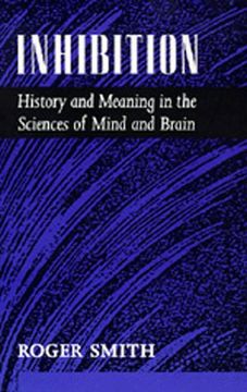 portada Inhibition: History & Meaning in the Sciences of Mind & Brain (in English)