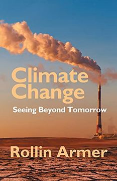 portada Climate Change: Seeing Beyond Tomorrow (en Inglés)
