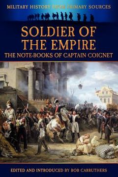portada soldier of the empire - the note-books of captain coignet (en Inglés)