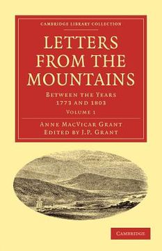 portada Letters From the Mountains 2 Volume Set: Letters From the Mountains: Volume 1 Paperback (Cambridge Library Collection - British & Irish History, 17Th & 18Th Centuries) (in English)