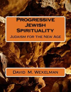 portada Progressive Jewish Spirituality: Judaism for the New Age (en Inglés)