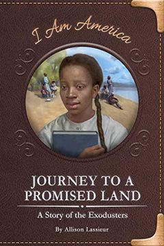 portada Journey to a Promised Land: A Story of the Exodusters (i am America) (en Inglés)