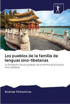 portada Los Pueblos de la Familia de Lenguas Sino-Tibetanas: La Formación de los Pueblos de la Familia de la Lengua Sino-Tibetana