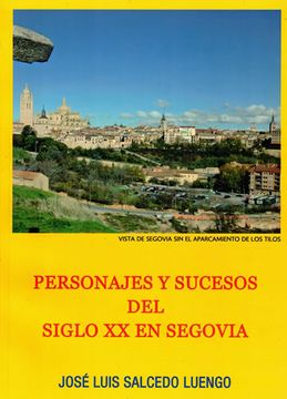 portada Personajes y Sucesos del Siglo xx en Segovia