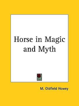 portada horse in magic and myth (en Inglés)