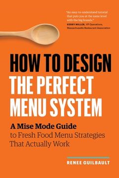 portada How to Design the Perfect Menu System: A Mise Mode Guide to Fresh Food Menu Strategies That Actually Work (in English)