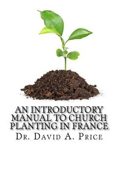 portada An Introductory Manual to Church Planting in France (in English)