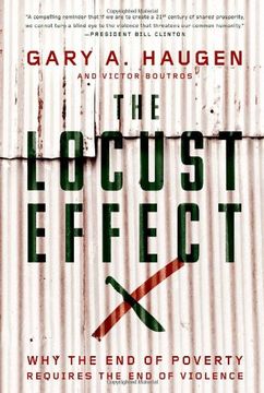 portada The Locust Effect: Why the End of Poverty Requires the End of Violence
