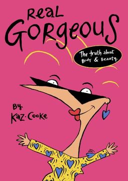 portada Real Gorgeous: The Truth About Body and Beauty (in English)