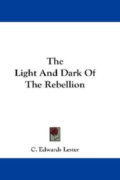 portada the light and dark of the rebellion (in English)