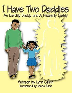 portada i have two daddies: an earthly daddy and a heavenly daddy (en Inglés)