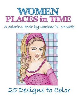 portada Women: Places in Time: A Coloring Book (en Inglés)