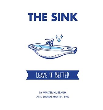 portada The Sink: Leave it Better (in English)