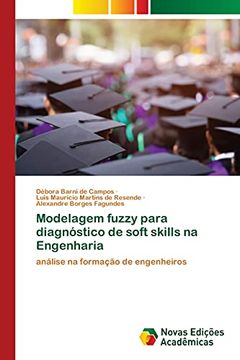 portada Modelagem Fuzzy Para Diagnóstico de Soft Skills na Engenharia: Análise na Formação de Engenheiros (en Portugués)
