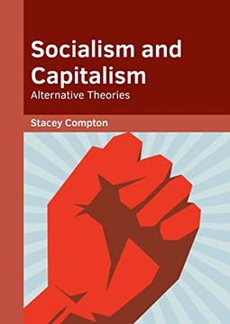 portada Socialism and Capitalism: Alternative Theories (en Inglés)