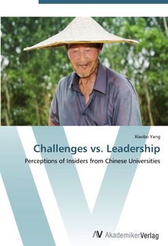 portada Challenges vs. Leadership: Perceptions of Insiders from Chinese Universities