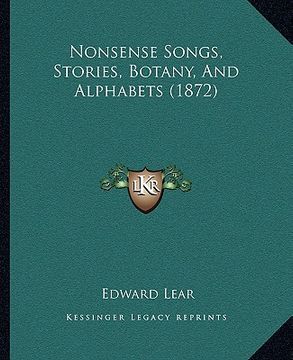 portada nonsense songs, stories, botany, and alphabets (1872) (in English)