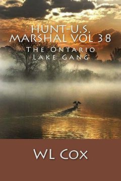 portada Hunt-U. S. Marshal vol 38: The Ontario Lake Gang (Volume 38) (en Inglés)