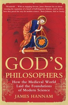 portada God's Philosophers: How the Medieval World Laid the Foundations of Modern Science (en Inglés)