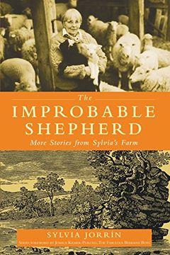 portada The Improbable Shepherd: More Stories from Sylvia's Farm (in English)