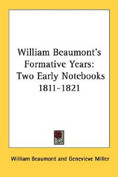 portada william beaumont's formative years: two early nots 1811-1821 (en Inglés)