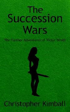 portada the succession wars: the further adventures of victor wroth