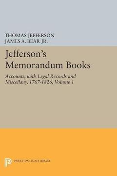 portada Jefferson's Memorandum Books: Accounts, With Legal Records and Miscellany, 1767-1826 (Papers of Thomas Jefferson, Second Series) 