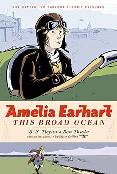 portada Amelia Earhart: This Broad Ocean (The Center for Cartoon Studies Presents) (in English)