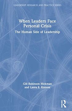 portada When Leaders Face Personal Crisis: The Human Side of Leadership (Leadership: Research and Practice) (en Inglés)