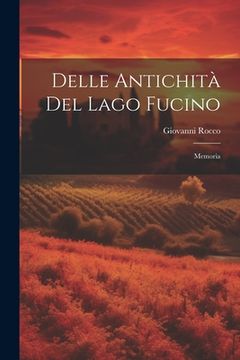 portada Delle Antichità del Lago Fucino: Memoria (en Inglés)