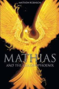 portada Mathias: And The Golden Phoenix