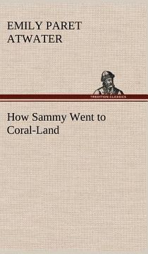 portada how sammy went to coral-land (en Inglés)