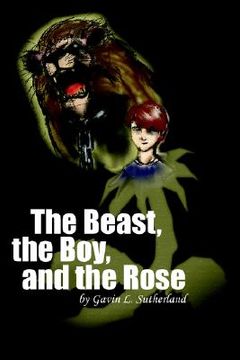 portada the beast, the boy, and the rose (en Inglés)
