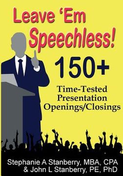 portada Leave 'em Speechless!: 150+ Time-Tested Presentation Openings/Closings (en Inglés)