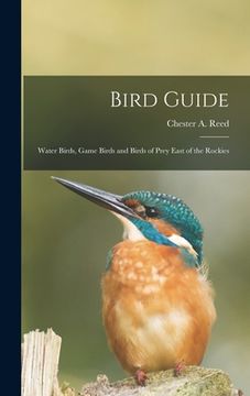 portada Bird Guide: Water Birds, Game Birds and Birds of Prey East of the Rockies (en Inglés)