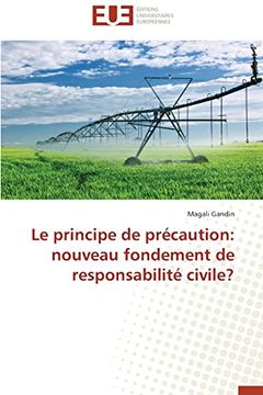 portada Le Principe de Precaution: Nouveau Fondement de Responsabilite Civile?